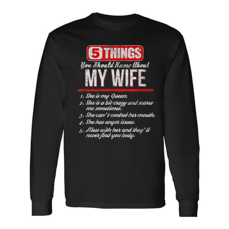 5 Things You Should Know About My Wife Best Long Sleeve T-Shirt Gifts ideas