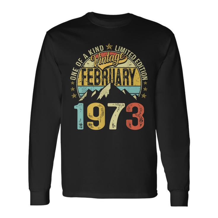 50Th Birthday Vintage February 1973 50 Years Old Long Sleeve T-Shirt