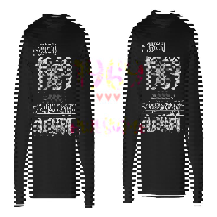 54Th Birthday For Women Floral Made In 1969 Birthday Long Sleeve T-Shirt