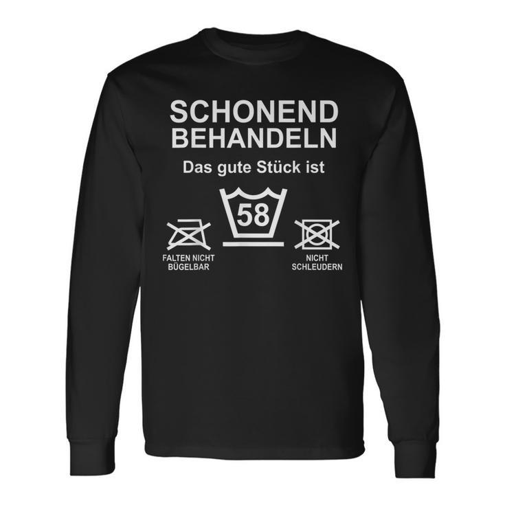 58 Geburtstag 58 Jahre Spruch Schonend Behandeln Langarmshirts Geschenkideen