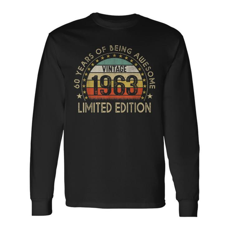 60 Years Old Vintage 1963 Limited Edition 60Th Birthday V6 Long Sleeve T-Shirt