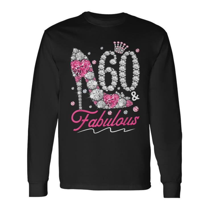 60Th Birthday 60 & Fabulous Pink 60 Years Old Diamond Shoes Long Sleeve T-Shirt T-Shirt