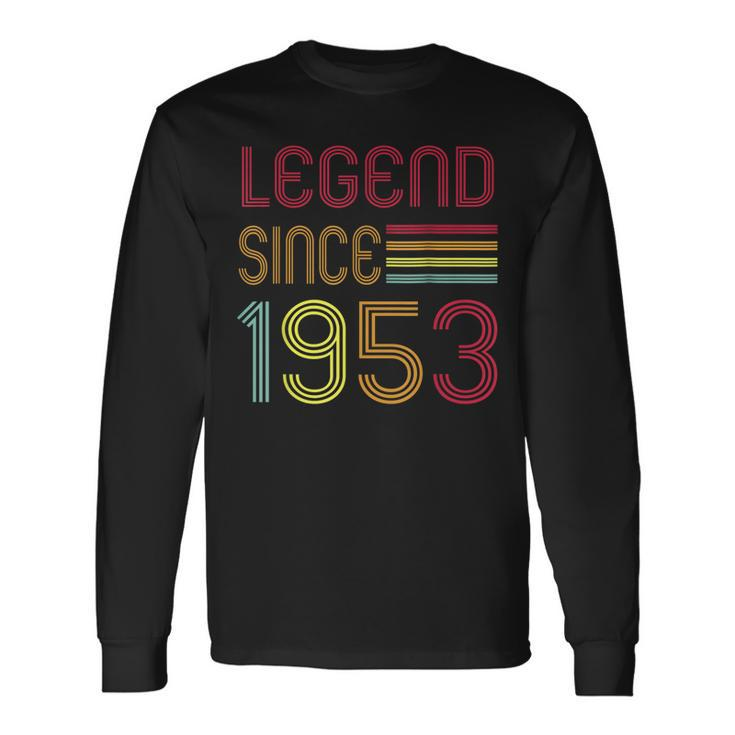 70Th Birthday Gift Legend Since 1953 70 Years Old Men Women Long Sleeve T-shirt Graphic Print Unisex Gifts ideas