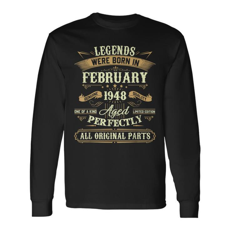 75 Years Old Legends Born In February 1948 75Th Bday Long Sleeve T-Shirt