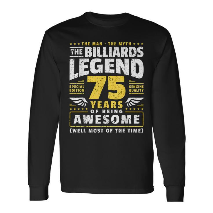 75Th Birthday Billiards Player 75 Years Old Billiards Player Long Sleeve T-Shirt T-Shirt