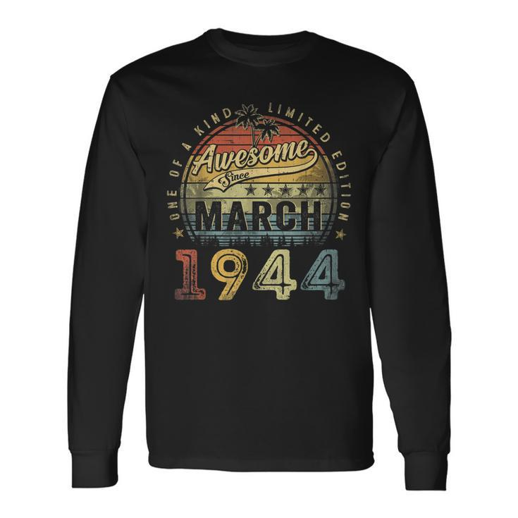 79 Year Old Awesome Since March 1944 79Th Birthday Long Sleeve T-Shirt