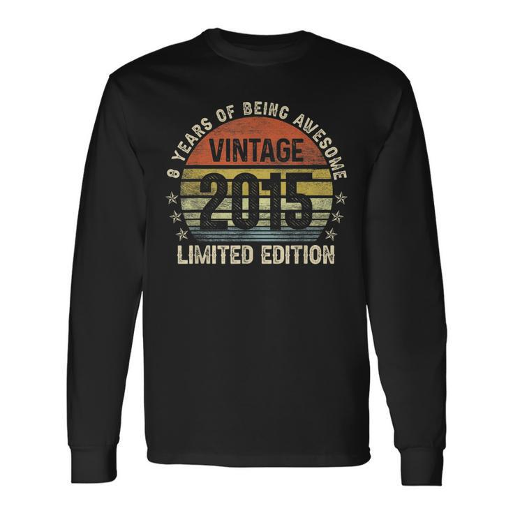 8 Year Old Vintage 2015 Limited Edition 8Th Birthday Retro V2 Long Sleeve T-Shirt