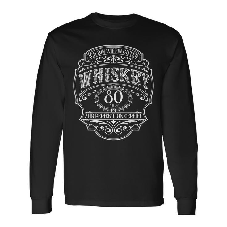 80 Jahre 80 Geburtstag Ich Bin Wie Guter Whisky Whiskey Langarmshirts Geschenkideen