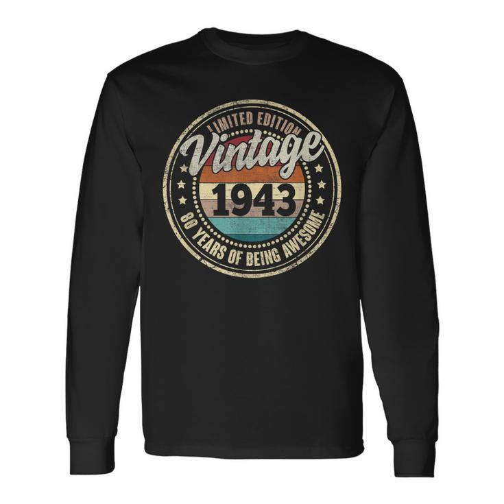 80 Year Old Gifts Vintage 1943 Limited Edition 80Th Birthday  V4 Men Women Long Sleeve T-shirt Graphic Print Unisex