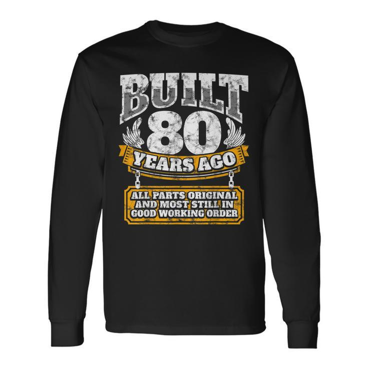 80Th Birthday B-Day Saying Age 80 Year Joke Long Sleeve T-Shirt T-Shirt