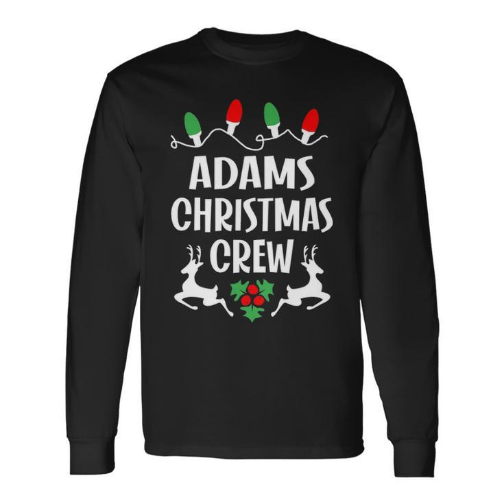 Adams Name Christmas Crew Adams Long Sleeve T-Shirt