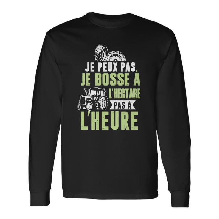 Agriculteur-Je Bosse À Lhectare Long Sleeve T-Shirt Geschenkideen