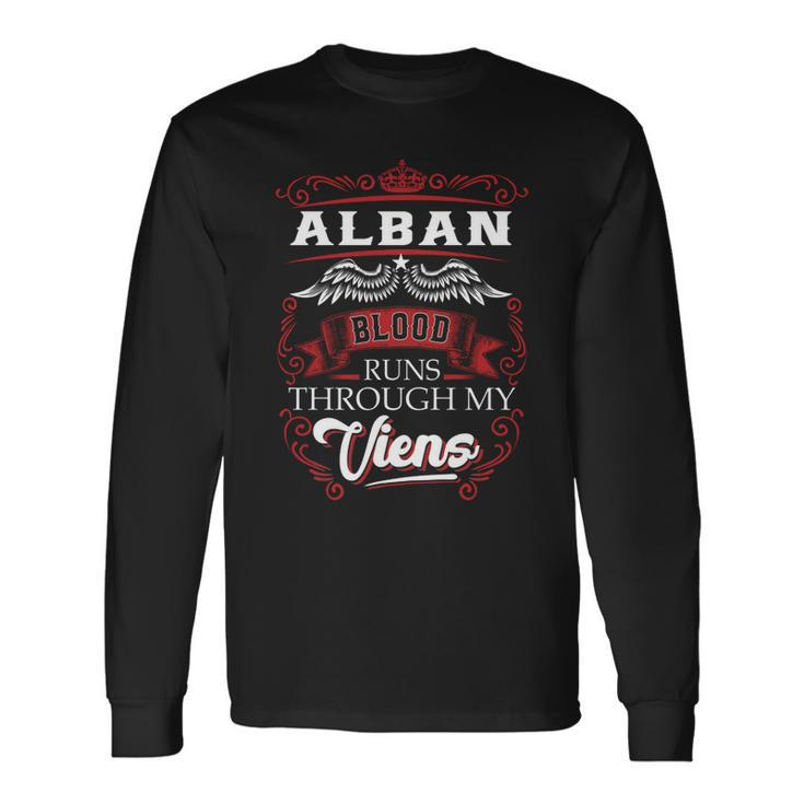 Alban Blood Runs Through My Veins Long Sleeve T-Shirt Gifts ideas