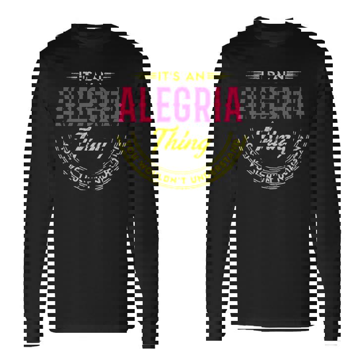 Alegria Shirt Personalized Name With Name Alegria Long Sleeve T-Shirt