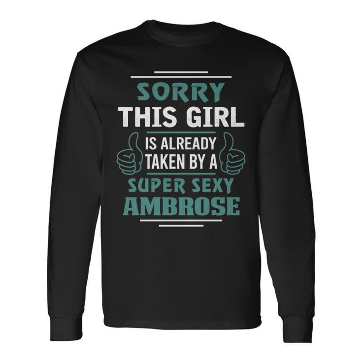 Ambrose Name This Girl Is Already Taken By A Super Sexy Ambrose Long Sleeve T-Shirt