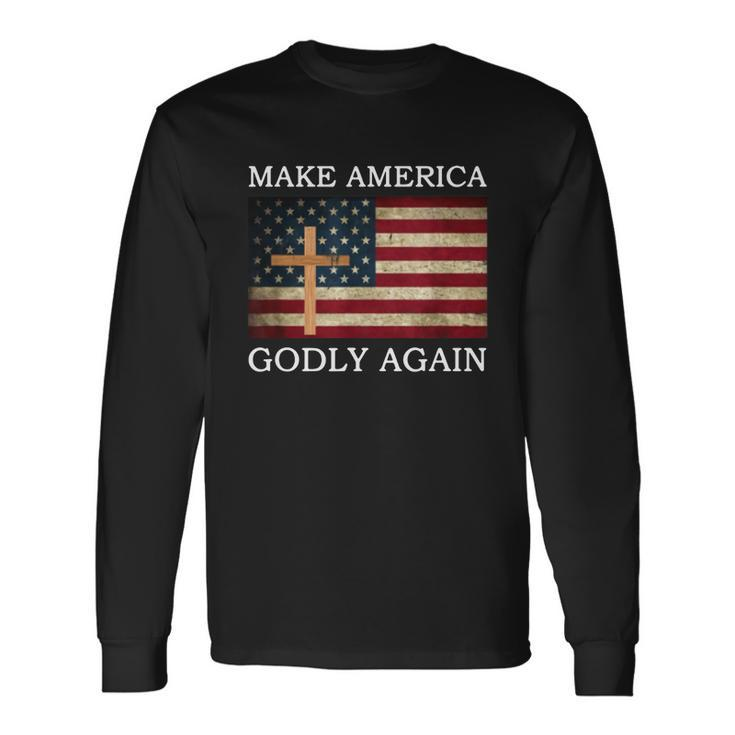 Make America Godly Again American Flag Shirt Men Women Long Sleeve T-Shirt T-shirt Graphic Print