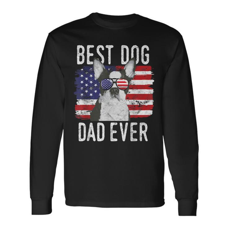 American Flag Best Dog Dad Ever Boston Terrier Usa Long Sleeve T-Shirt T-Shirt