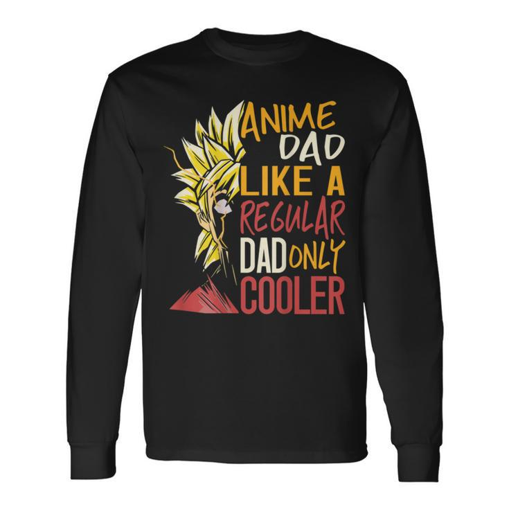 Anime Dad Like A Regular Dad Only Cooler Back Print Bxswncp Long Sleeve T-Shirt T-Shirt