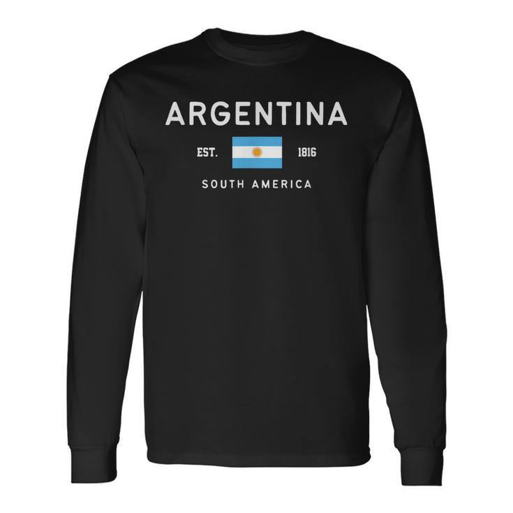 Argentina Est 1816 South America Proud Argentina Flag  Men Women Long Sleeve T-shirt Graphic Print Unisex