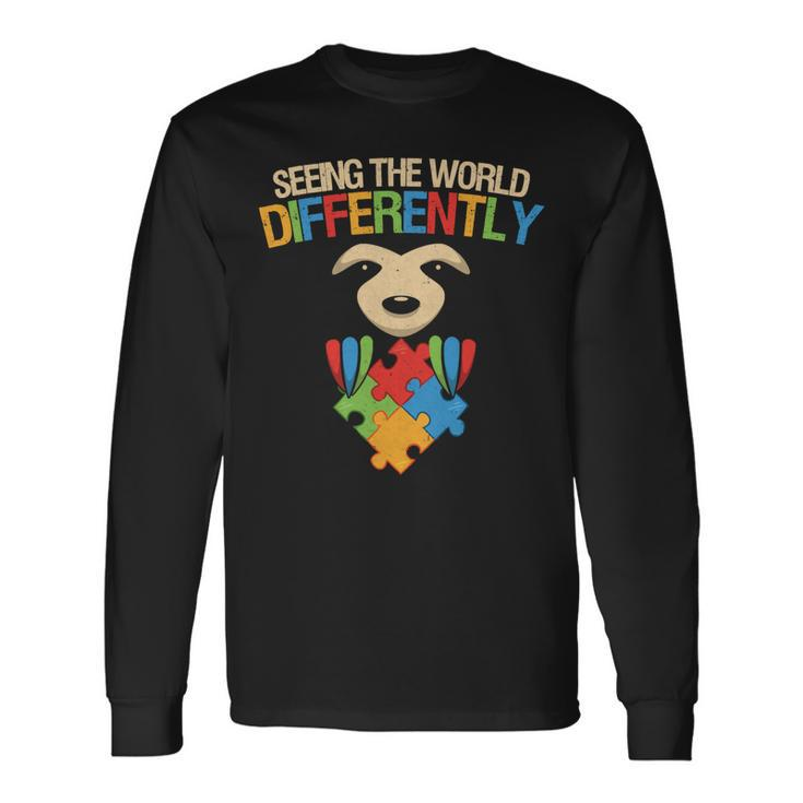 Autism Autistic Seeing The World Differently Autism Awareness Sloth Autism Awareness Long Sleeve T-Shirt