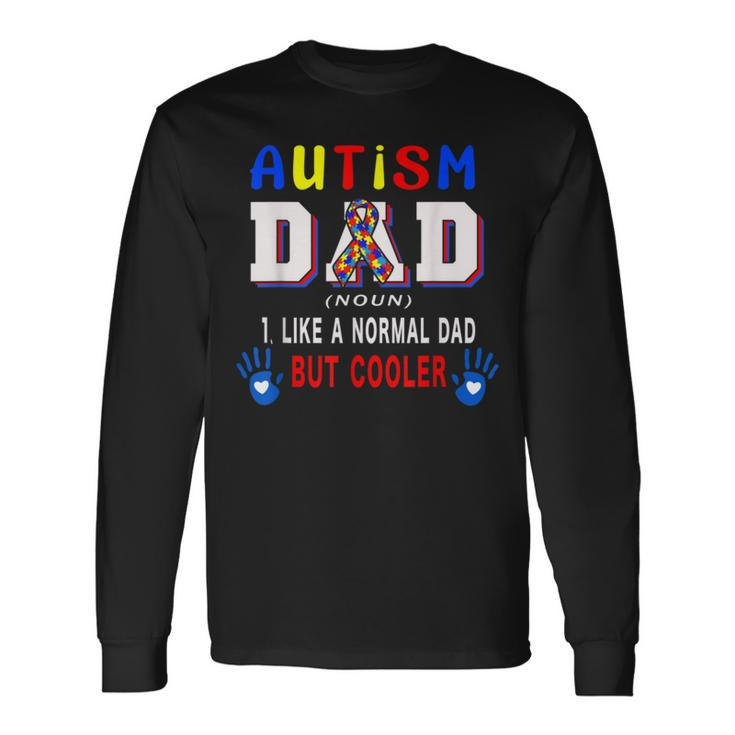 Autism Dad Definition Cooler Proud Autism Awareness Bbkfyym Long Sleeve T-Shirt T-Shirt
