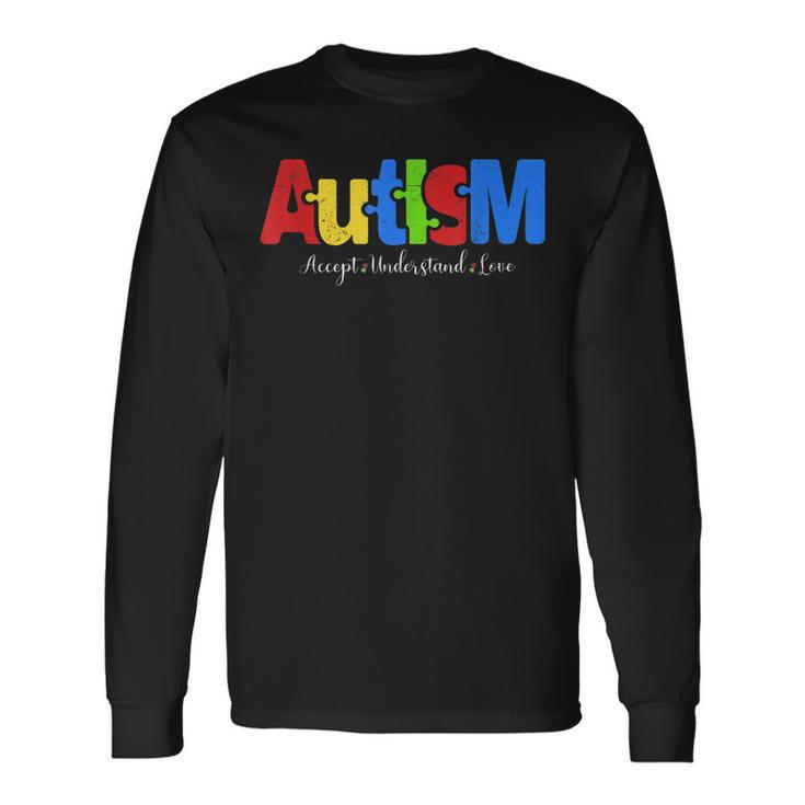 Autism Puzzle Accept Understand Love Autism Awareness Long Sleeve T-Shirt T-Shirt
