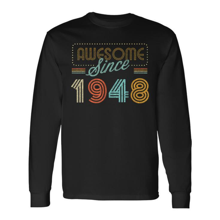 Awesome Since 1948 Year Of Birth Birthday Long Sleeve T-Shirt
