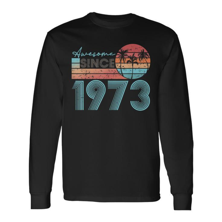 Awesome Since 1973 Retro Beach Sunset Vintage-1973 Long Sleeve T-Shirt