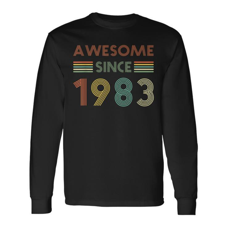 Awesome Since 1983 40Th Birthday 40 Years Old Vintage Retro Long Sleeve T-Shirt T-Shirt