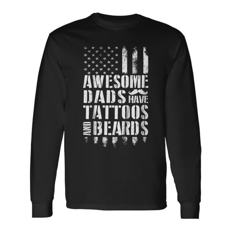Awesome Dads Have Tattoos And Beards Tshirt Fathers Day Long Sleeve T-Shirt T-Shirt