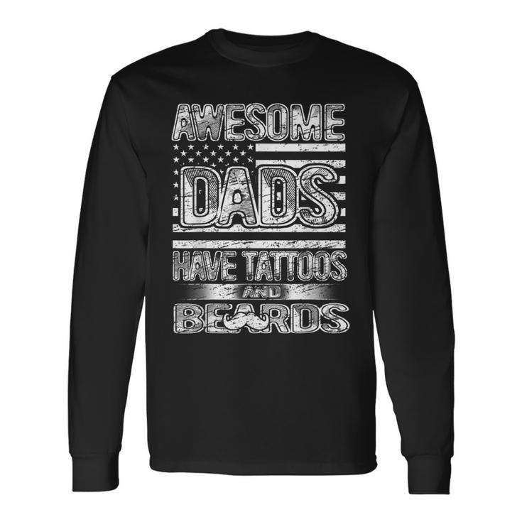 Awesome Dads Have Tattoos And Beards Fathers Day Vintage Long Sleeve T-Shirt