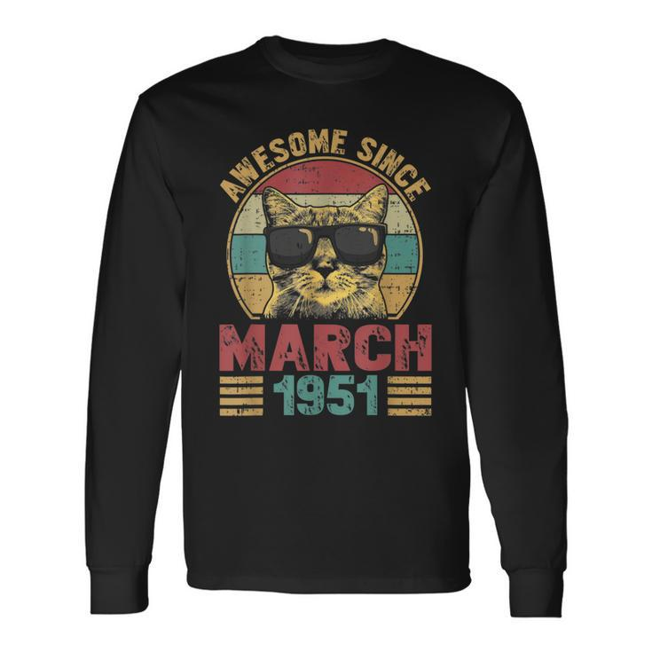Awesome Since March 1951 72 Years Old Cat Lovers Long Sleeve T-Shirt T-Shirt