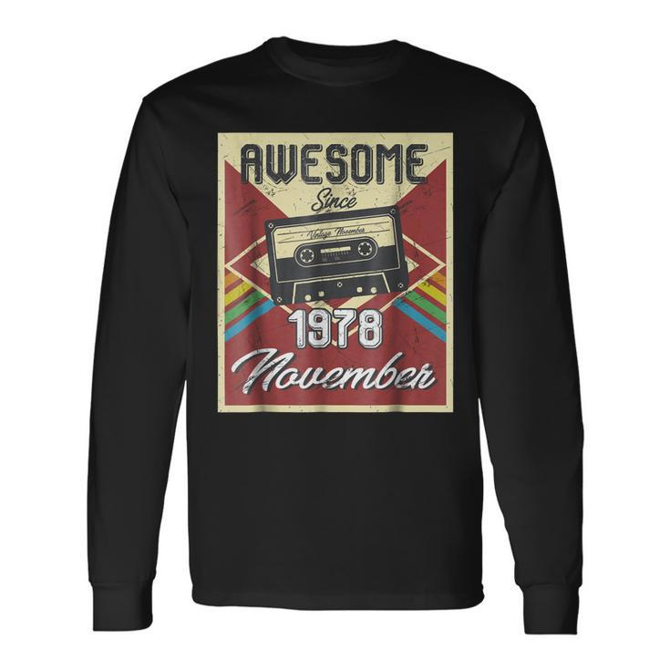 Awesome Since November 1978 Retro 40 Birthday Tee Long Sleeve T-Shirt T-Shirt
