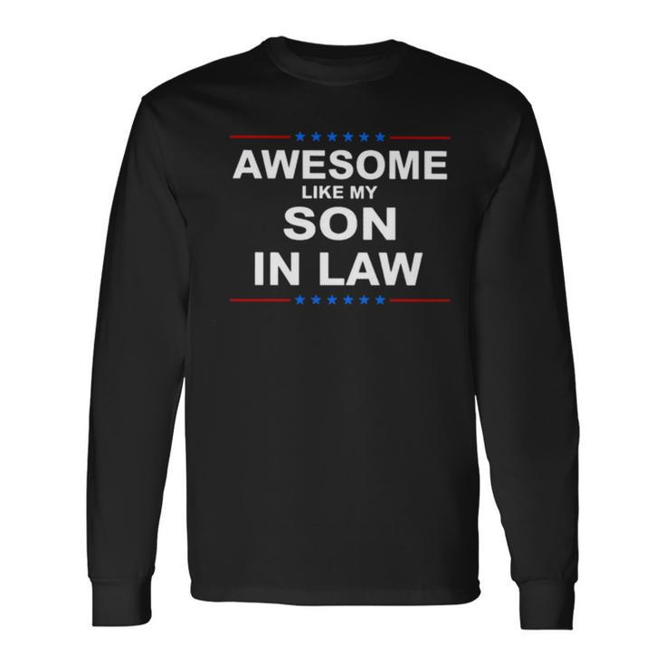 Awesome Like My Son In Law Star Long Sleeve T-Shirt