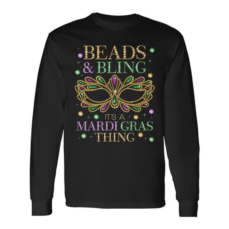Beads & Bling Its A Mardi Gras Thing Cute Carnival Long Sleeve T-Shirt
