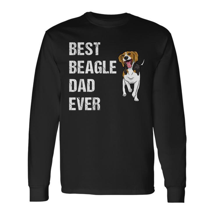 Beagle Best Beagle Dad Ever Long Sleeve T-Shirt T-Shirt