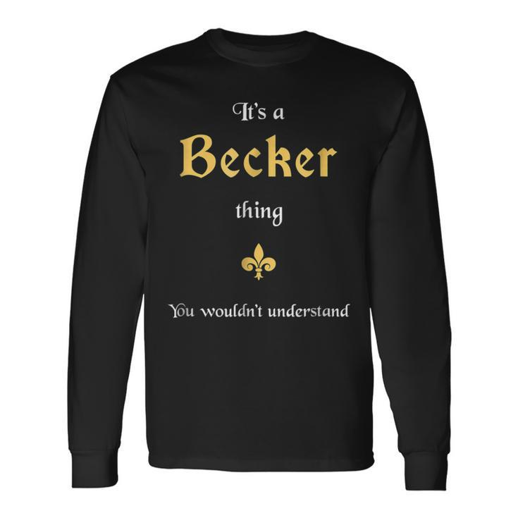 Becker Cool Last Name Names Long Sleeve T-Shirt