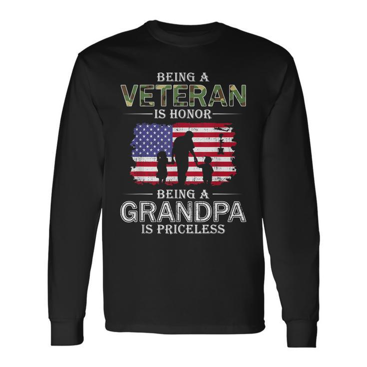 Being A Veteran Is Honor Grandpa Is Priceless-Proud Grandpa  Men Women Long Sleeve T-shirt Graphic Print Unisex