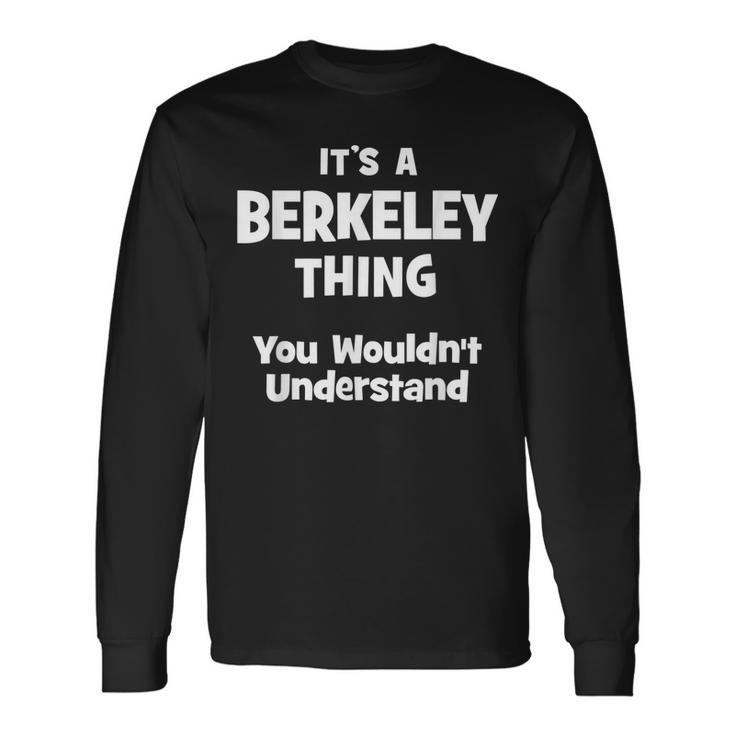 Berkeley Thing College University Alumni Long Sleeve T-Shirt