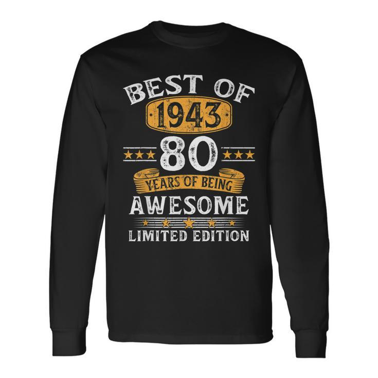 Best Of 1943 80 Years Old 80Th Birthday For Long Sleeve T-Shirt T-Shirt