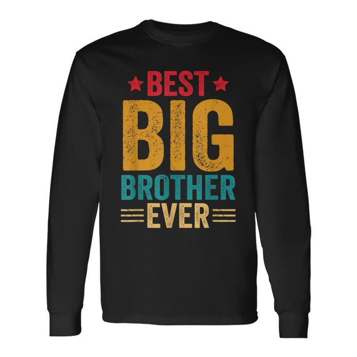Best Big Brother Ever Big Brother For Nage Boys Youth Long Sleeve T-Shirt