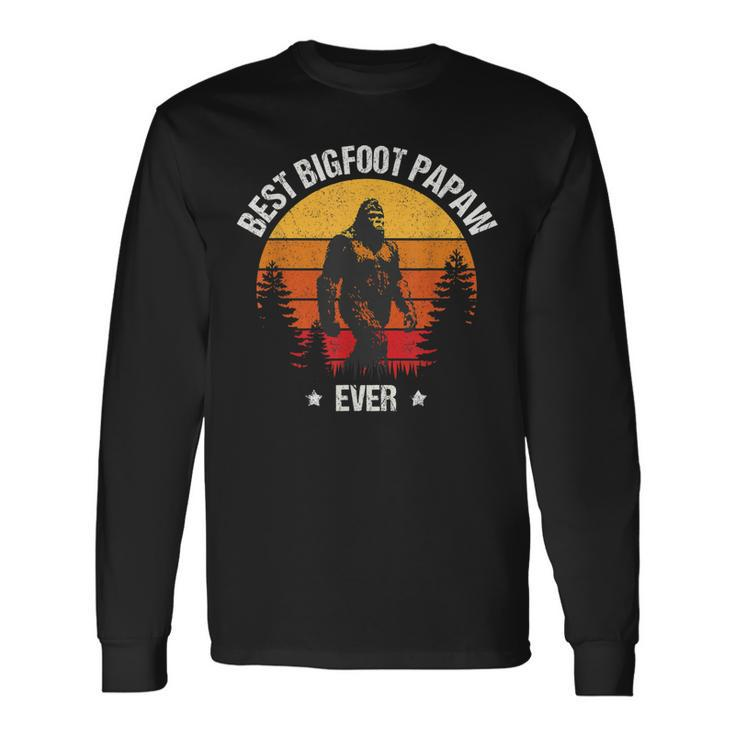 Best Bigfoot Papaw Ever Fathers Day Sasquatch Believe Long Sleeve T-Shirt