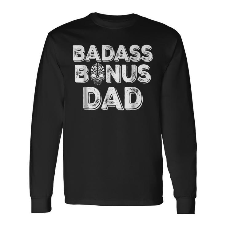 Best Bonus Dad Ever Stepdad Stepdad Long Sleeve T-Shirt T-Shirt
