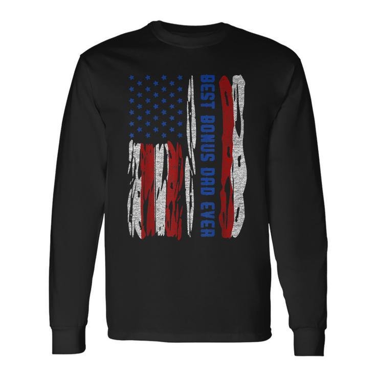 Best Bonus Dad Ever Us Flag Step Father Fathers Day Long Sleeve T-Shirt T-Shirt Gifts ideas