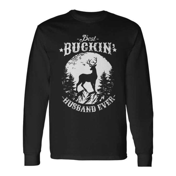 Best Buckin Husband Ever Deer Hunting Fathers Day Long Sleeve T-Shirt T-Shirt