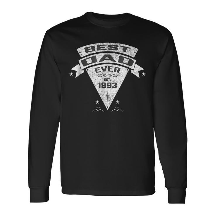 Best Dad Ever Est 1993 Established Father & Daddy Long Sleeve T-Shirt T-Shirt