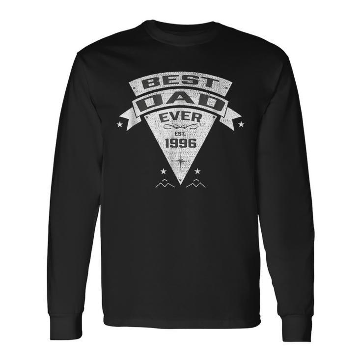 Best Dad Ever Est 1996 Established Father & Daddy Long Sleeve T-Shirt T-Shirt