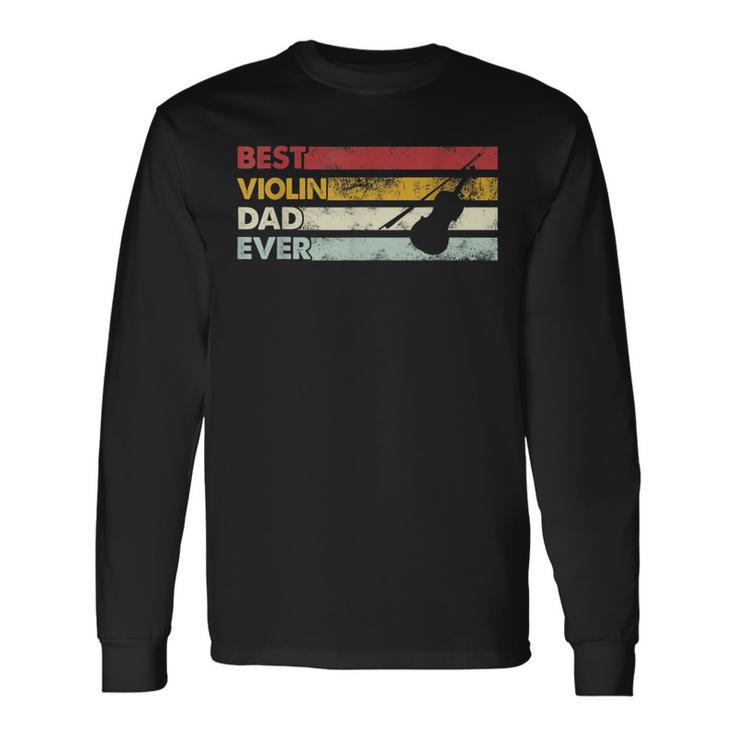 Best Dad Ever Father Vintage Violin Long Sleeve T-Shirt T-Shirt