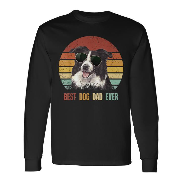 Best Dog Dad Ever Border Collie Fathers Day Long Sleeve T-Shirt T-Shirt