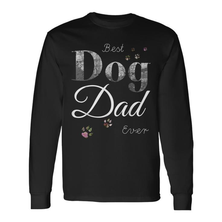 Best Dog Dad Ever Dog Lover Fathers Day Long Sleeve T-Shirt T-Shirt